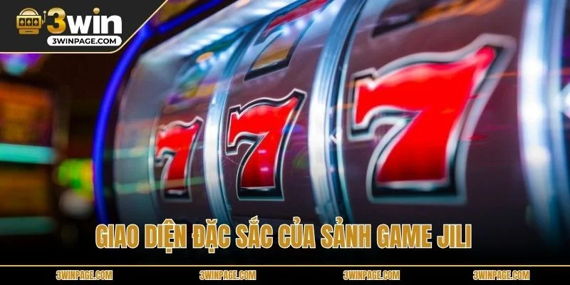 Giao diện đặc sắc của sảnh game JILI